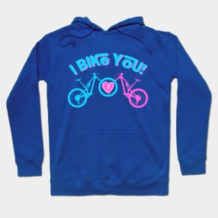 I Mountain Bike You Hoodie